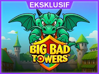 Big Bad Towers